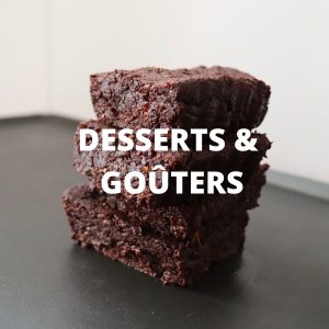 Desserts & Goûters