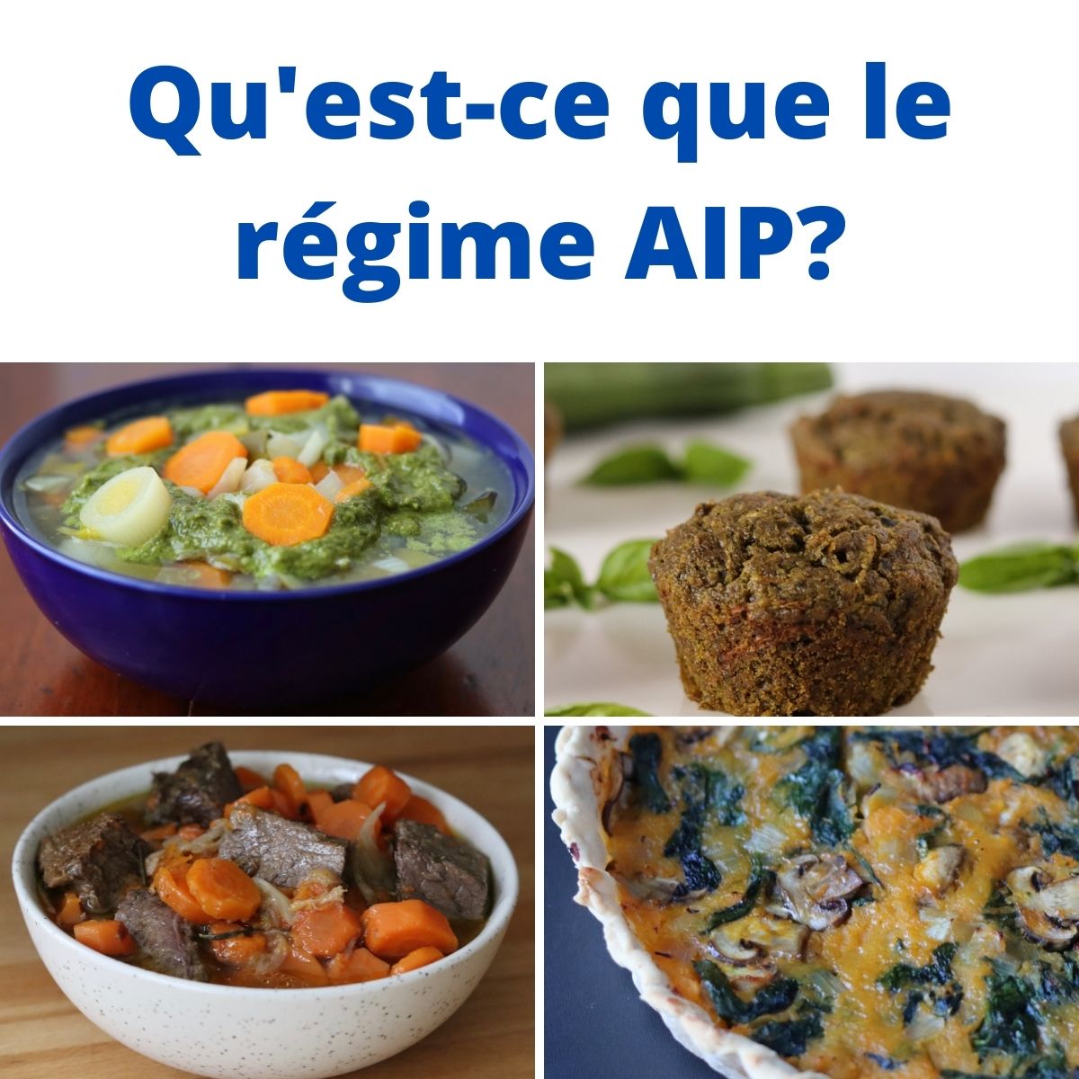 Graphisme avec 4 photos de mets AIP et le titre "qu'est-ce que le régime AIP?"