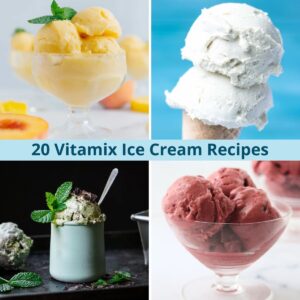 A collage with 4 pictures of ice creams and the title "20 Vitamix Ice Cream recipes" written in the middle.