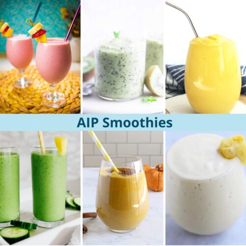 A collage with 6 pictures of smoothies and the title "AIP Smoothies" written in the middle.
